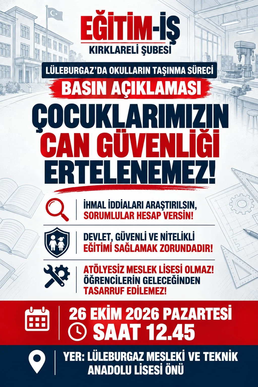 EĞİTİM-İŞ’TEN ÇAĞRI: ÇOCUKLARIMIZIN CAN GÜVENLİĞİ ERTELENEMEZ!