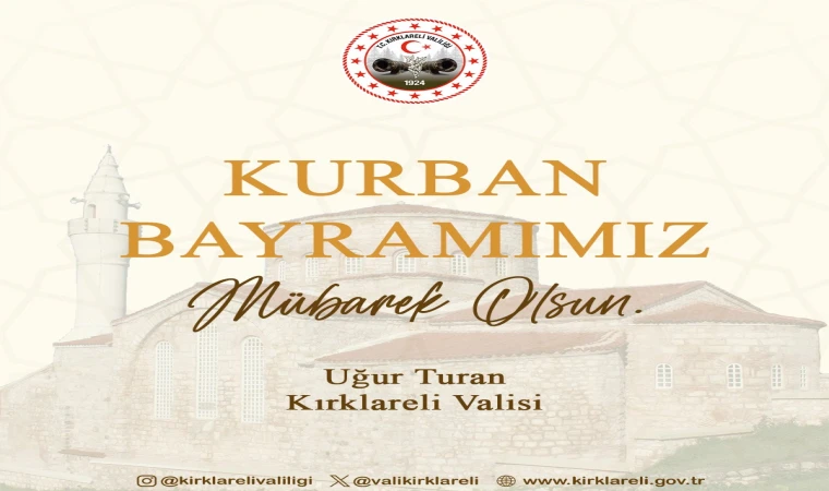 VALİ UĞUR TURAN’IN KURBAN BAYRAMI MESAJI