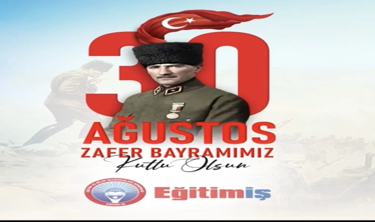 BİZİM ZAFERİMİZ 30 AĞUSTOS’TUR!