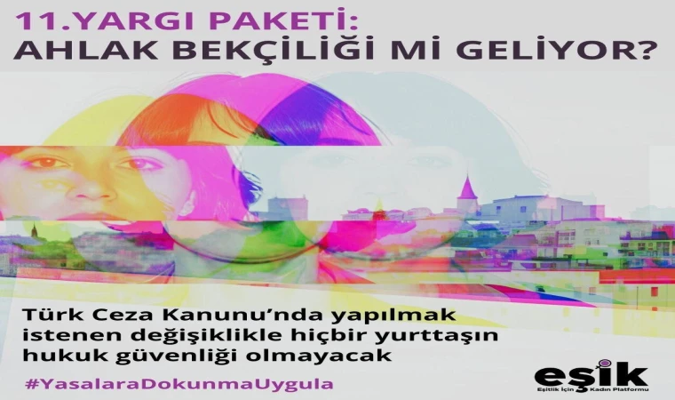 11. Yargı Paketi: Ahlak Bekçiliği mi Geliyor?
