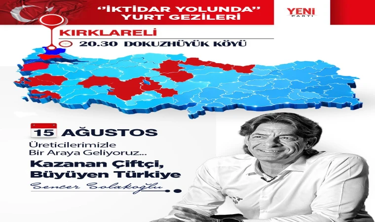 YENİ Parti Kırklareli’nde Sahaya İniyor: “Köylünün Sorunlarını Yerinde Dinleyeceğiz”