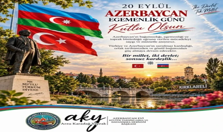 YAPRAK’TAN AZERBAYCAN EGEMENLİK GÜNÜ MESAJI