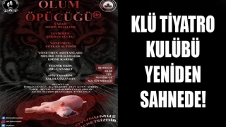 KLÜ TİYATRO KULÜBÜ YENİDEN SAHNEDE!
