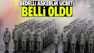 Bedelli askerlik ücreti belli oldu! 11 maaştan fazla