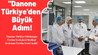 "Danone Türkiye'den Büyük Adım!"
