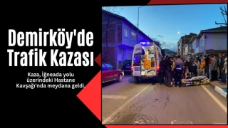 Demirköy'de Trafik Kazası