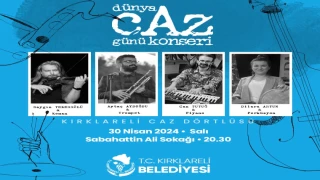 Kırklareli Belediyesi'nden Dünya Caz Günü Konseri