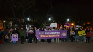 AİLEYE FEDA OLMAYACAĞIZ,6284 İLE YAŞAYACAĞIZ