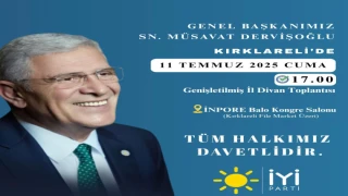 MUSAVAT DERVİŞOĞLU KIRKLARELİ'NE GELİYOR