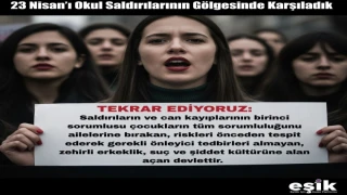 23 Nisan’ı Okul Saldırılarının Gölgesinde Karşıladık