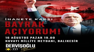İYİ PARTİ’DEN BALIKESİR’DE “BAYRAK MİTİNGİ” ÇAĞRISI